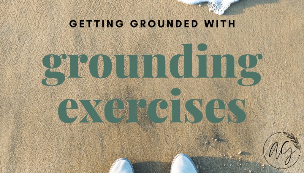 picture of sand with a wave and the caption: getting grounded with grounding exercises